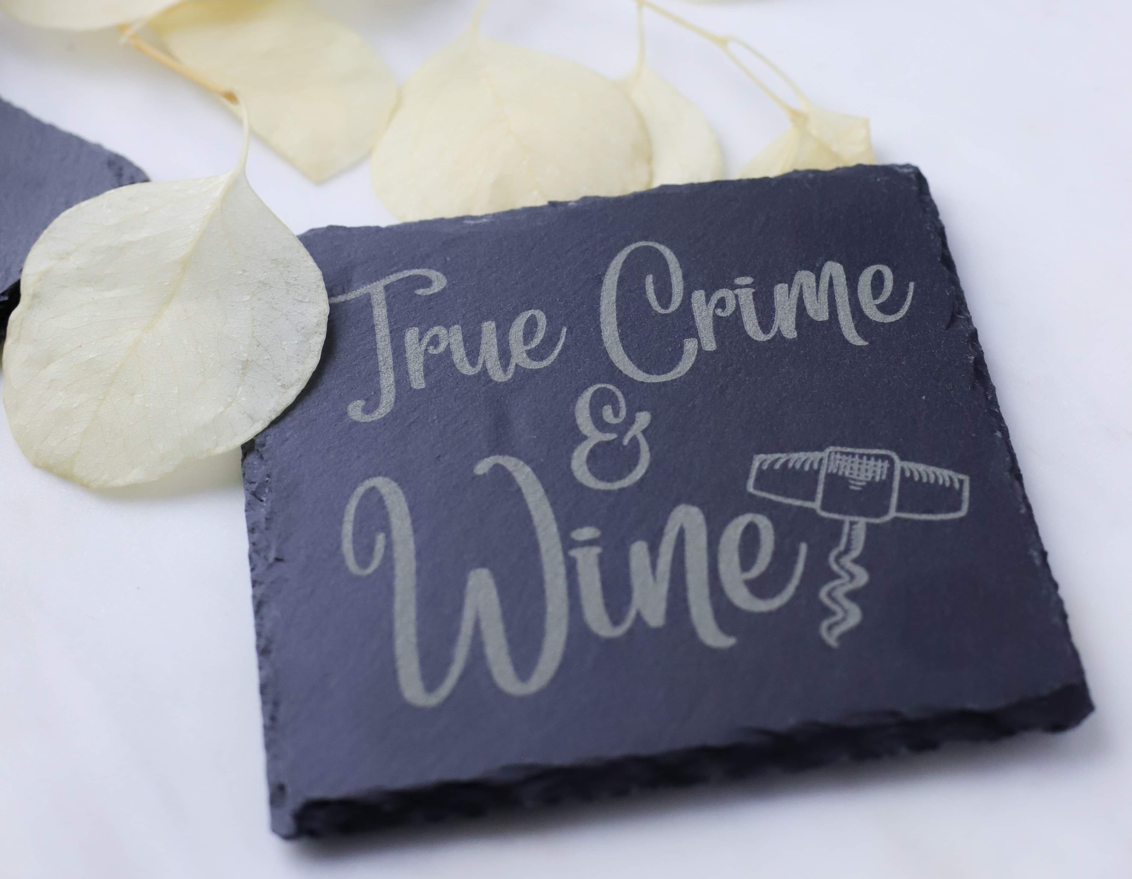 True Crime & Wine Slate Coaster