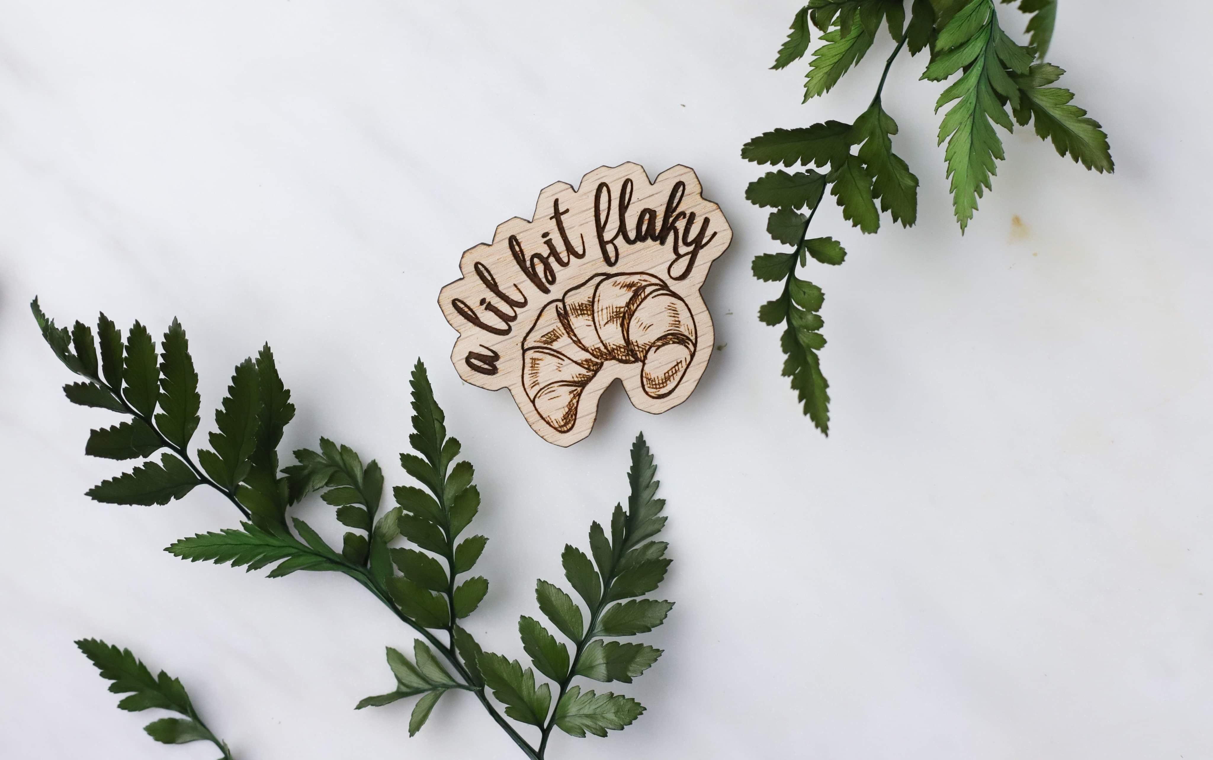 “A Lil Bit Flaky” Wooden Kitchen Magnet